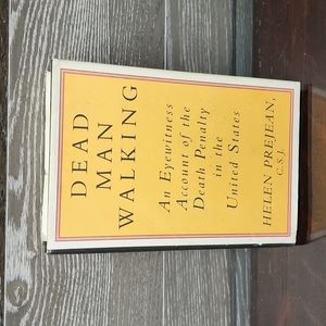 Dead man walking the eyewitness acount of the death penalty in the United States